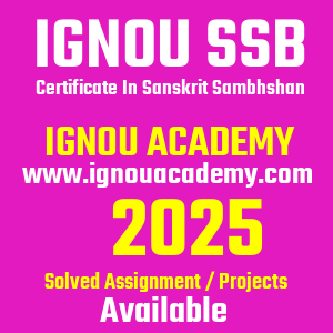 IGNOU SSB SOLVED ASSIGNMENT 2025